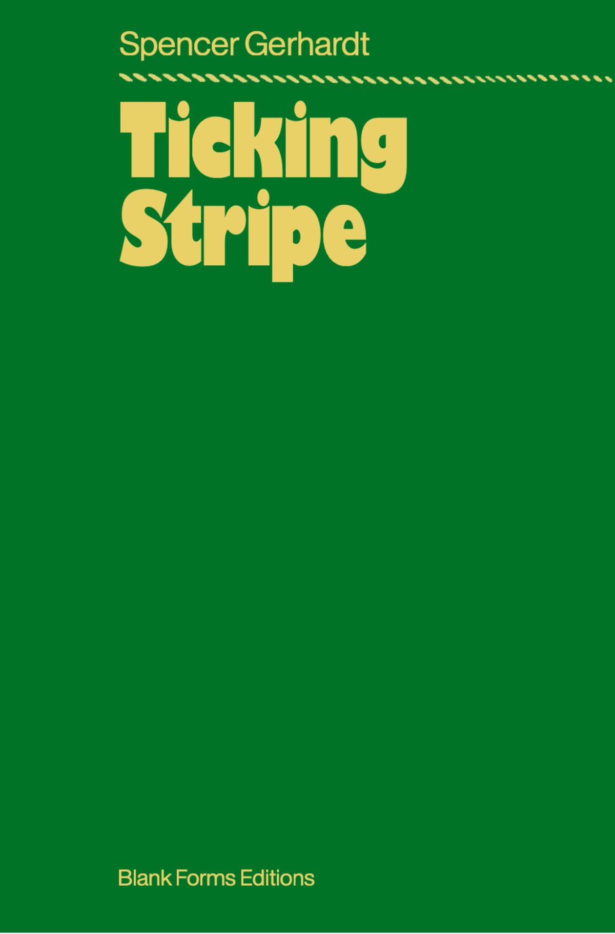 Spencer Gerhardt: Ticking Stripe